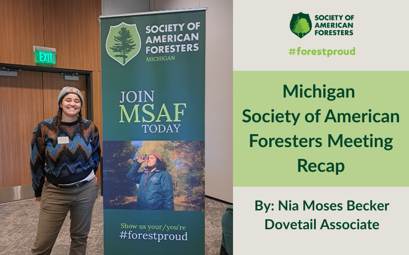 Dovetail&rsquo;s Nia Moses Becker Attends Michigan Society of American Foresters Meeting